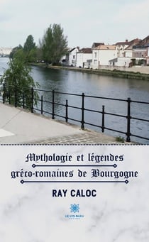 Mythologie et légendes gréco-romaines de Bourgogne