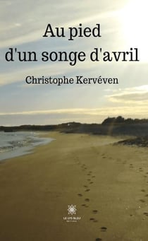 Au pied d'un songe d'avril