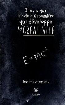 Il n'y a que l'école buissonnière qui développe la créativité