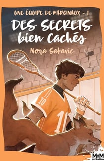 Une équipe de marginaux Tome 1 : des secrets bien cachés