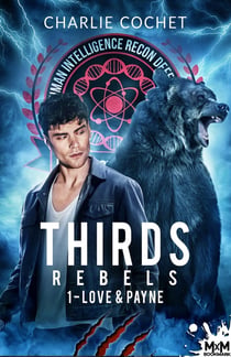 Thirds rebels Tome 1 : Love and Payne