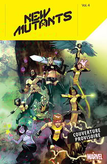 New Mutants Tome 3 : Les travaux de Magie