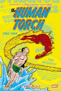 The Human Torch : L'intégrale 1962-1964 (T01)