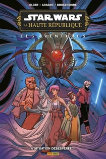 Star Wars, la haute république : Les aventures - phase III : À situation désespérée...