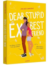 Dear stupid ex-best friend
