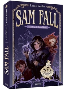 Sam Fall Tome 1 : L'Académie de l'entre-mondes