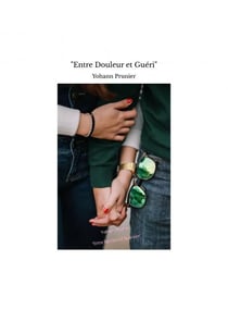 "Entre Douleur et Guéri"