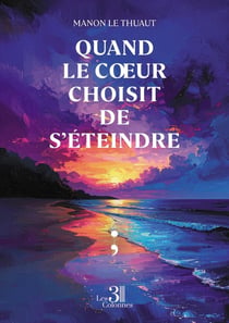 Quand le coeur choisit de s'éteindre