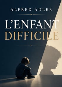 L'enfant difficile