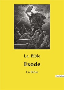 Exode : La Bible