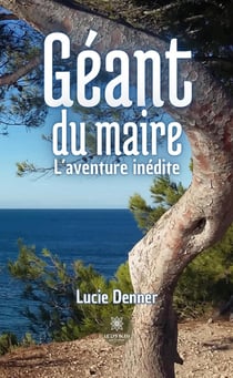 Géant du Maire : L'aventure inédite
