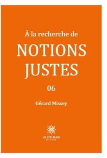 A la recherche de notions justes 06