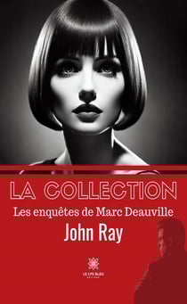 La collection : Les enquêtes de Marc Deauville