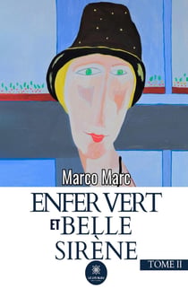 Enfer vert et belle sirène