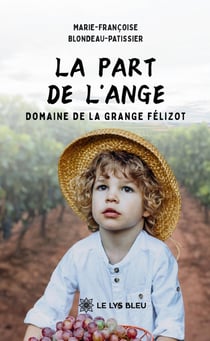 La part de l'ange - Domaine de La Grange Félizot