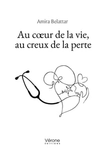 Au coeur de la vie, au creux de la perte