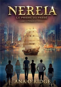 Nereia : Le prisme du passé
