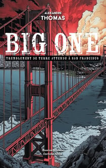 Big One :  Tremblement de terre attendu à San Francisco