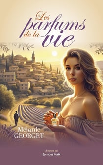 Les parfums de la vie