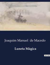 Luneta Magica : Uma exploração das percepções humanas através de uma lente magica
