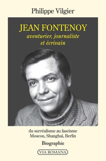 Jean Fontenoy - aventurier, journaliste et écrivain