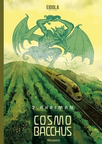 Cosmobacchus Tome 2 : Ahriman