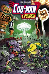 Coq-Man & Poussin Tome 3 : quand Halloween vs Noël