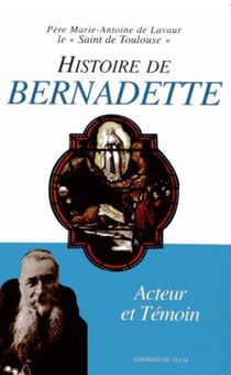 Histoire de bernadette - acteur et témoin