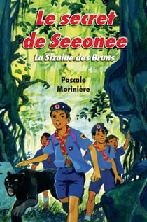 La sizaine des bruns t.3 - le secret de Seeonee