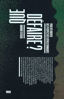 Que défaire ? pour retrouver des perspectives révolutionnaires