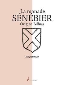 La manade Sénébier Origine Bilhau