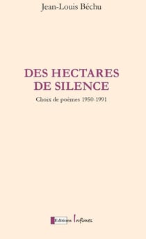 Des hectares de silence : choix de poèmes 1950-1991