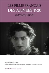 Les films français des années 1920 : inventaire IV