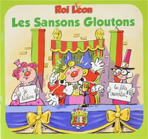 Roi leon - les sansons gloutons