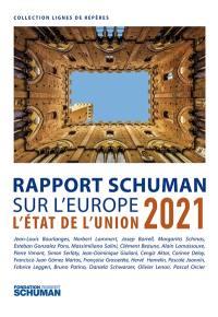 État de l'union 2021, rapport Schuman sur l'Europe