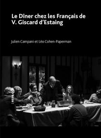 Le dîner chez les Français de V. Giscard d'Estaing