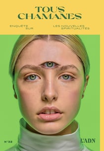 L'ADN n.32 : tous shamans : les nouvelles spiritualités