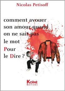 Comment avouer son amour quand on ne sait pas le mot pour le dire