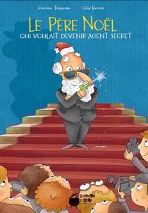 Le père Noël qui voulait devenir agent secret