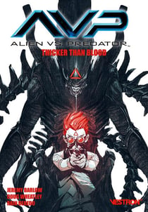 Alien vs. Predator - thicker than blood