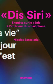 Dis Siri - enquête sur le génie à l'intérieur du smartphone