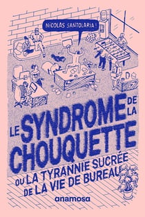 Le syndrome de la chouquette ou la tyrannie sucrée de la vie de bureau