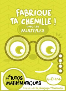 Fabrique ta chenille ! avec les multiples