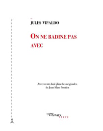On ne badine pas avec