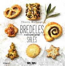 Bredeles salés et autres petits apéritifs