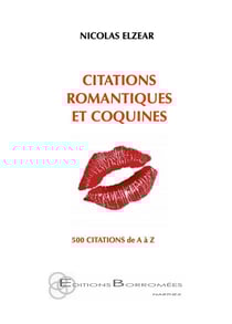 Citations romantiques et coquines - 500 citations de A à Z