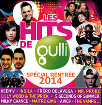 Les hits de Gulli spécial rentrée 2014