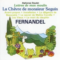 Lettres de mon moulin /vol.1 - la chèvre de monsieur Seguin