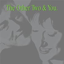 The Other Two and you