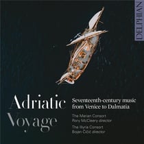 Adriatic Voyage, musique du XVIIe siècle de venise à la Dalmatie